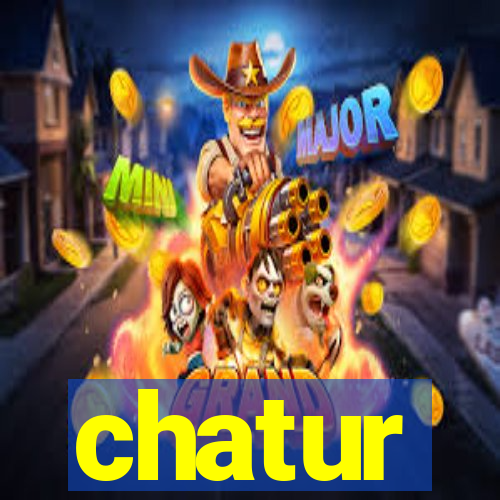 chatur