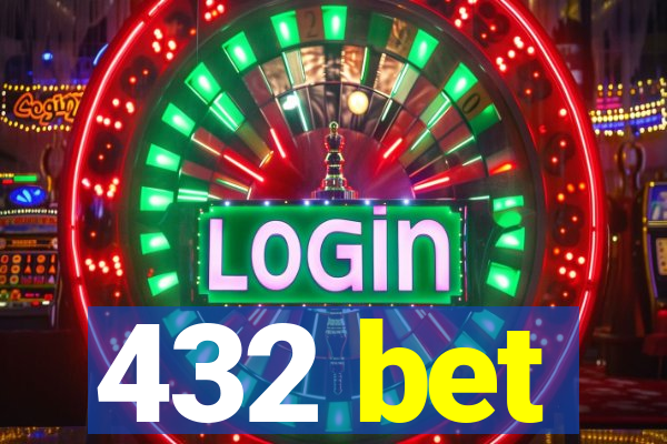 432 bet