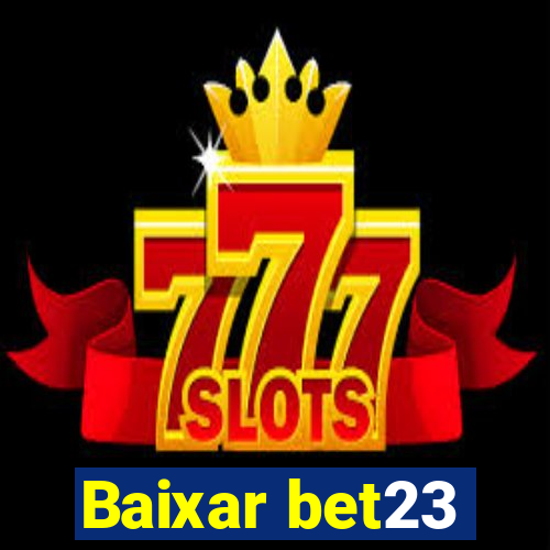 Baixar bet23