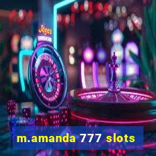 m.amanda 777 slots