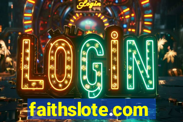 faithslote.com