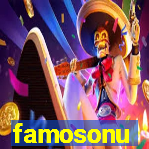 famosonu