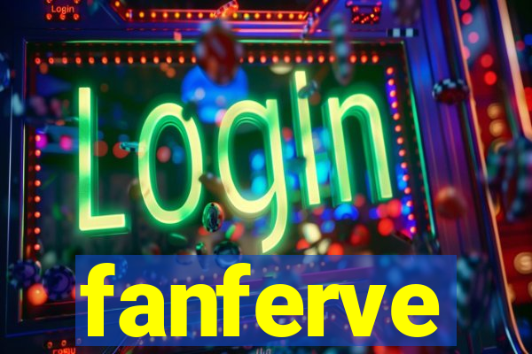 fanferve