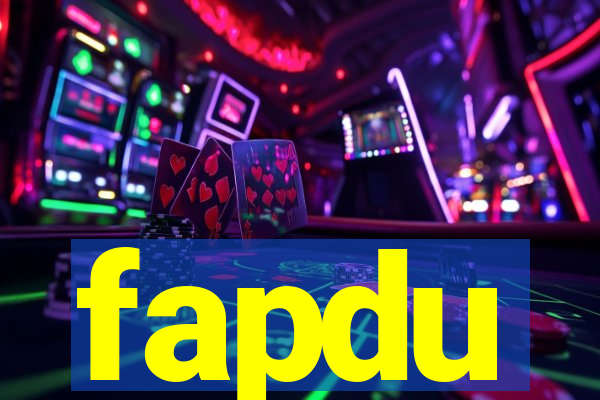 fapdu