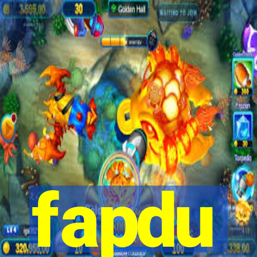 fapdu