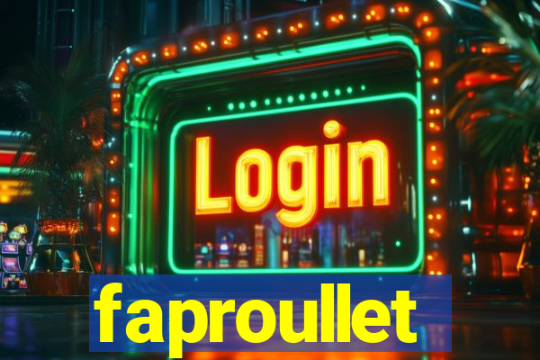 faproullet