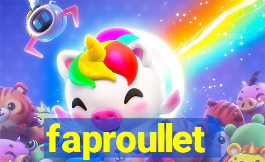 faproullet