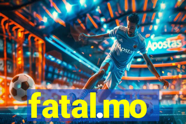 fatal.mo