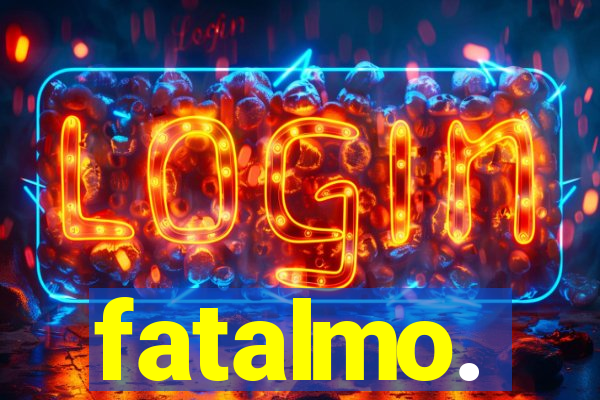 fatalmo.