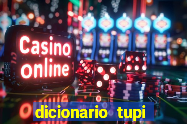 dicionario tupi guarani on line