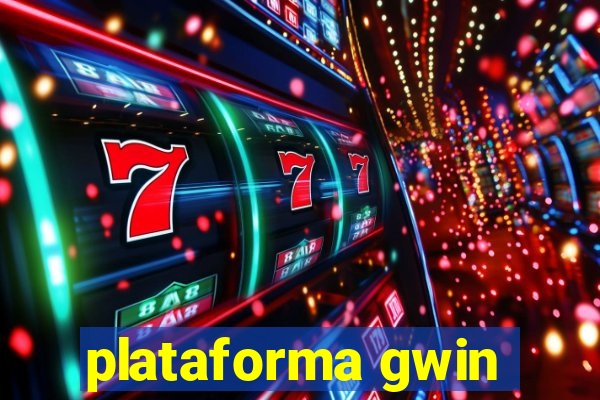 plataforma gwin