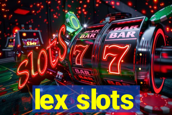 lex slots