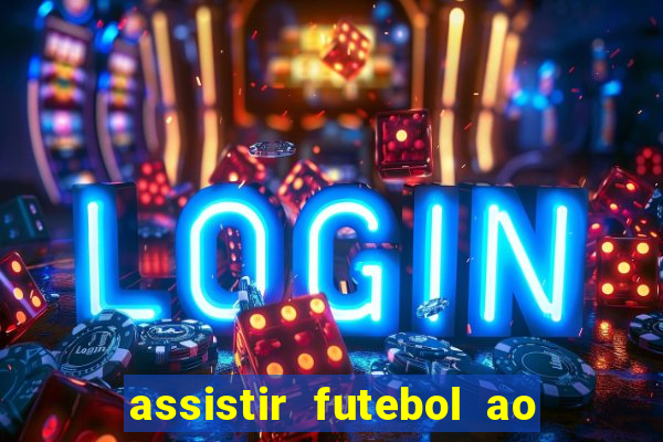 assistir futebol ao vivo gratis palmeiras