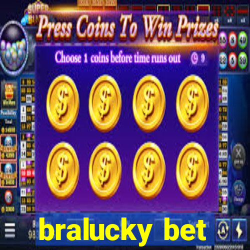 bralucky bet