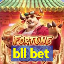 bll bet