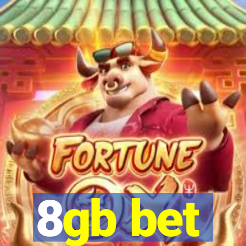 8gb bet