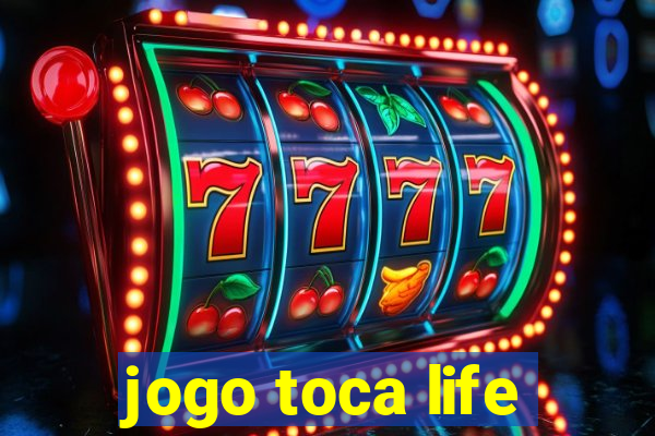 jogo toca life