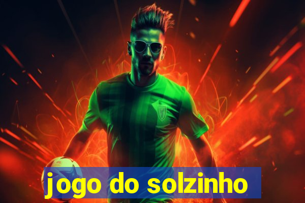 jogo do solzinho