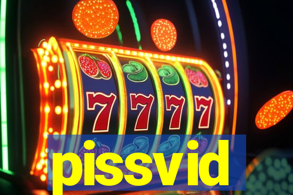 pissvid