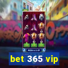 bet 365 vip