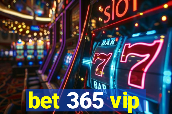 bet 365 vip