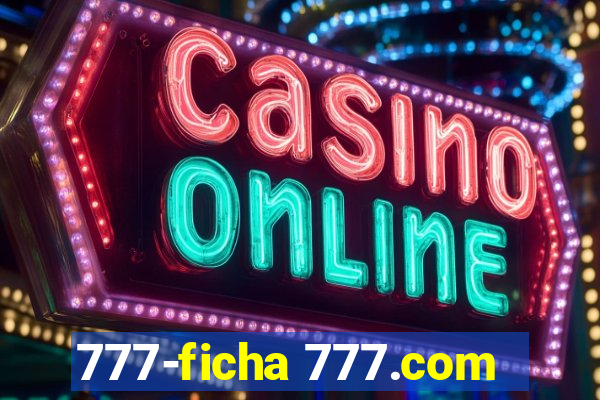 777-ficha 777.com