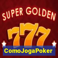 ComoJogaPoker