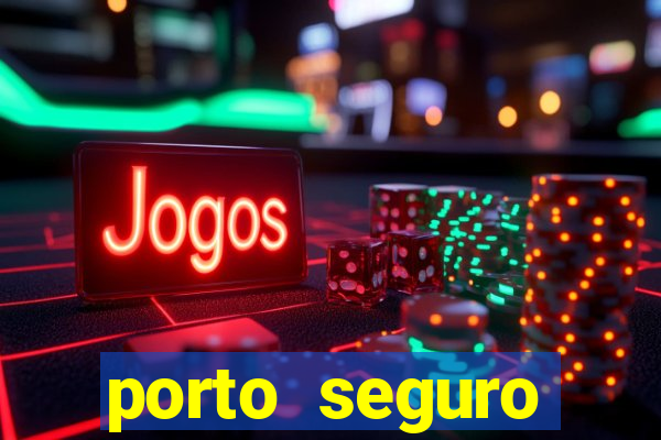 porto seguro reclame aqui