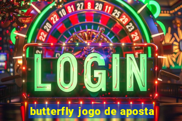 butterfly jogo de aposta