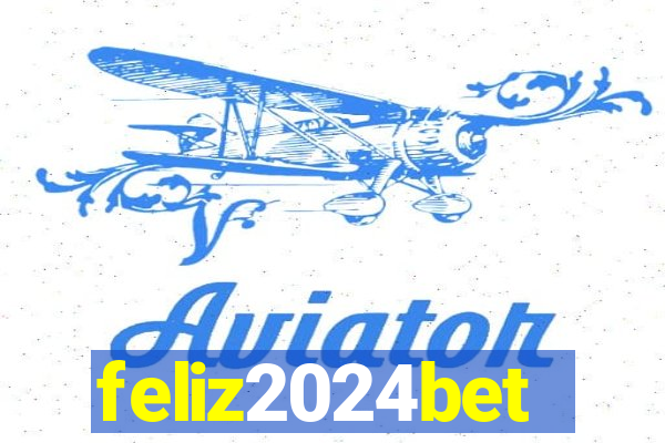 feliz2024bet