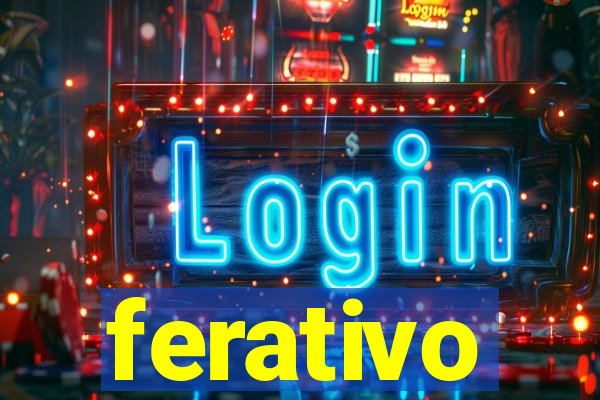 ferativo