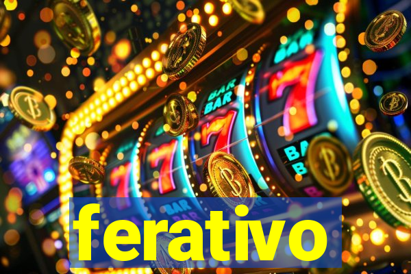 ferativo