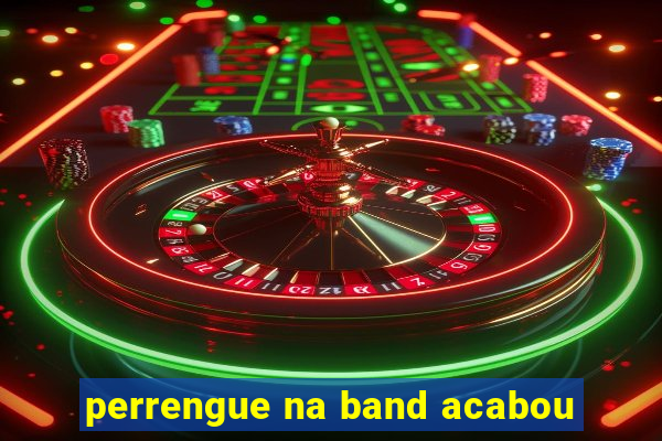 perrengue na band acabou