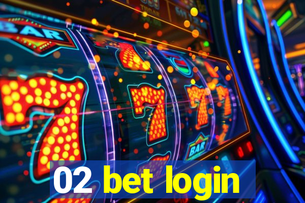 02 bet login