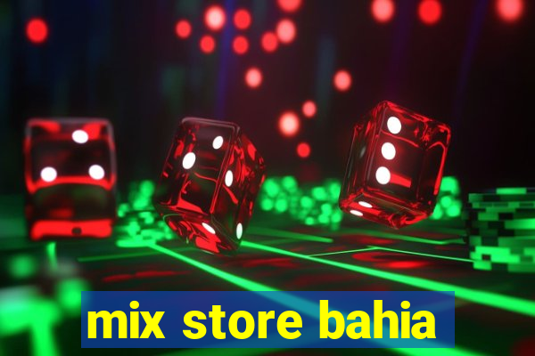 mix store bahia