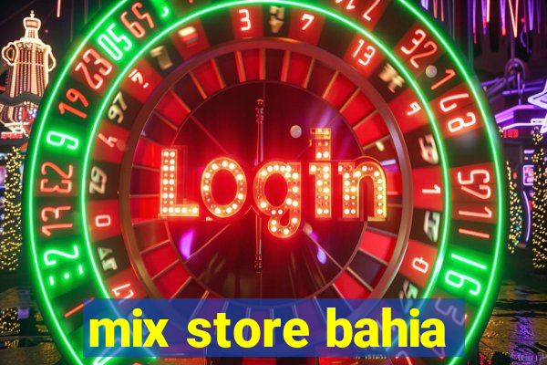 mix store bahia