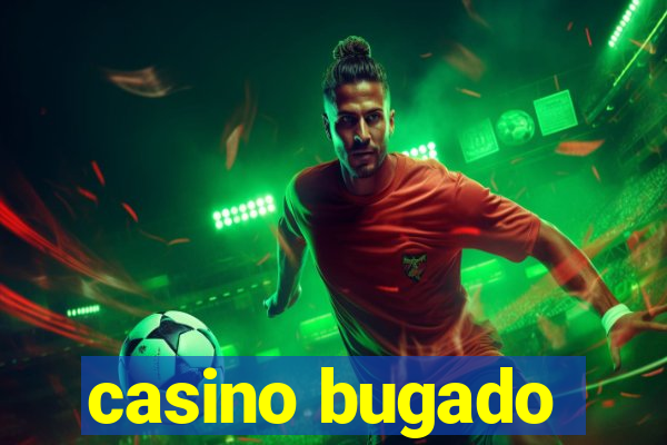 casino bugado