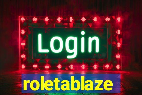 roletablaze