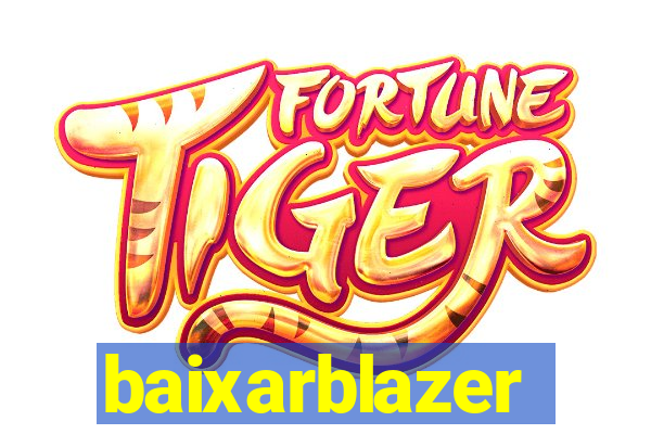 baixarblazer