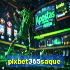 pixbet365saque