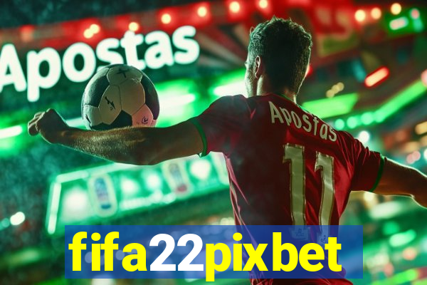 fifa22pixbet