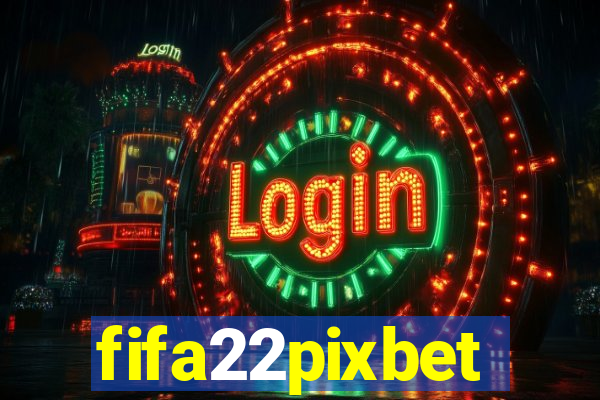 fifa22pixbet