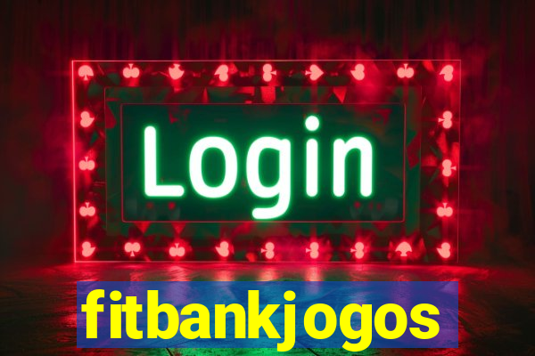 fitbankjogos