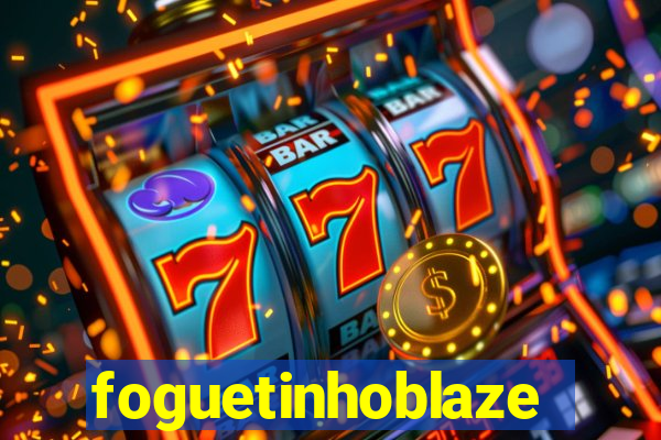 foguetinhoblaze