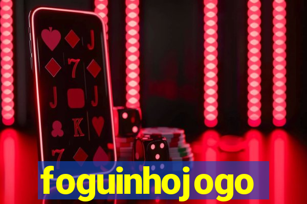 foguinhojogo