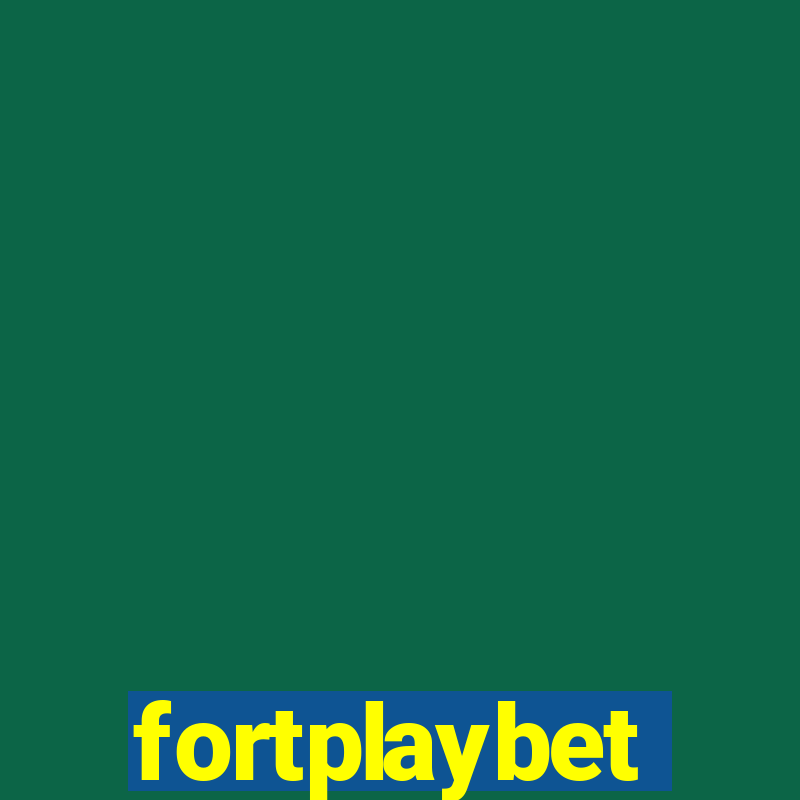 fortplaybet