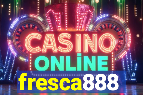 fresca888