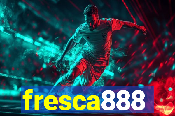 fresca888