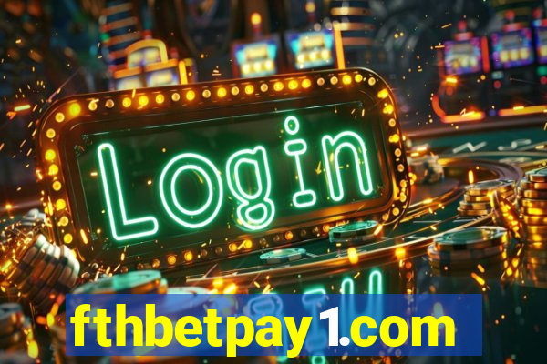 fthbetpay1.com