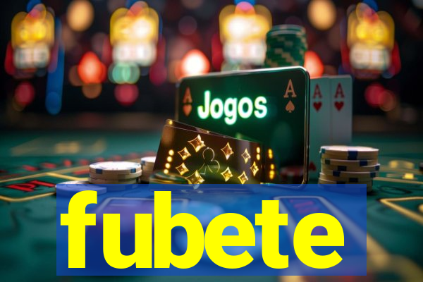 fubete